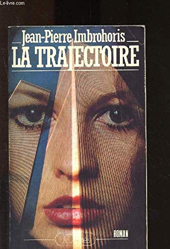 La trajectoire - Jean-Pierre Imbrohoris / Livre BE - CM04 9782709602914