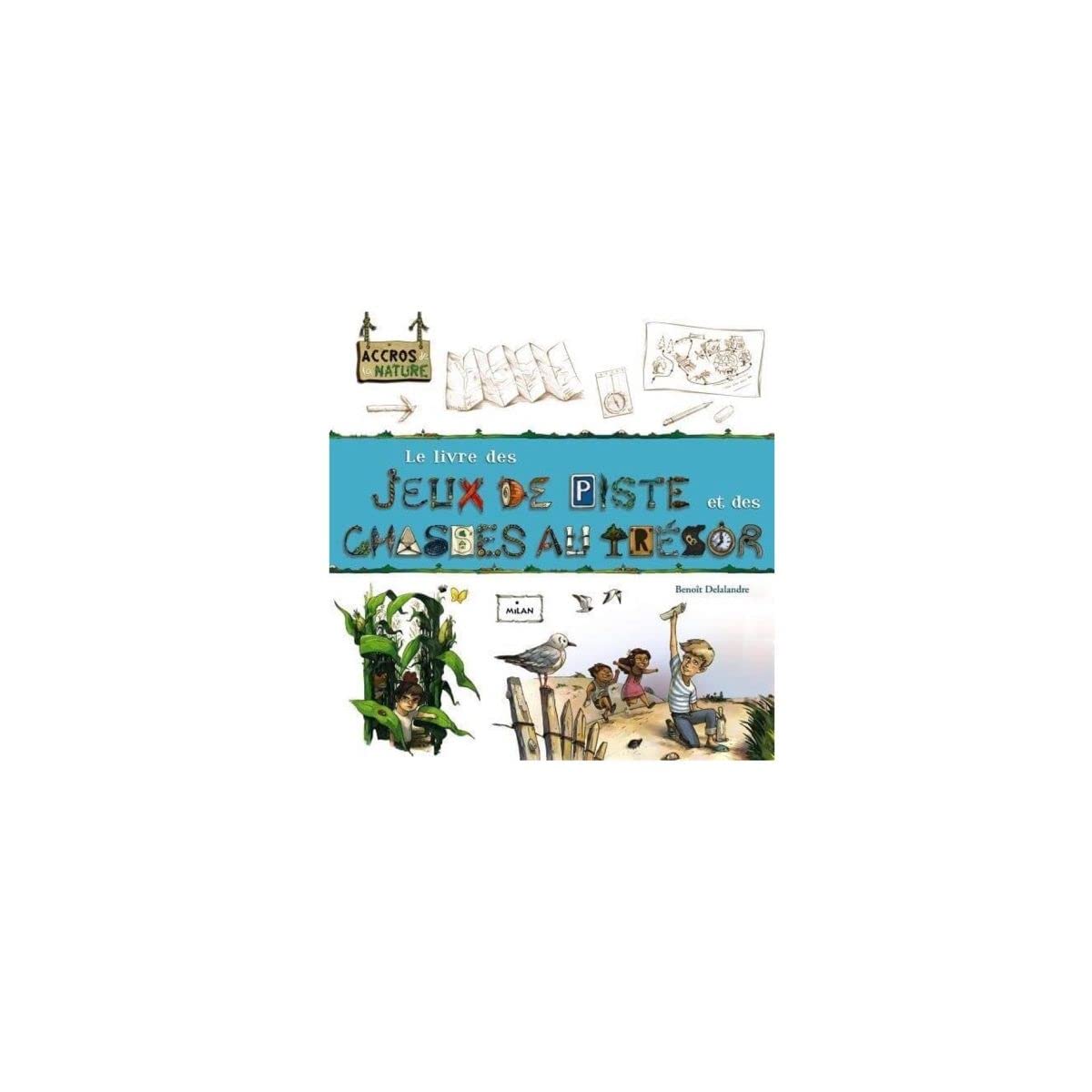 Le livre des jeux de piste et des chasses au trésor 9782745956804