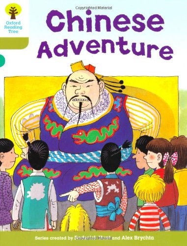 Oxford Reading Tree: Level 7: More Stories A: Chinese Adventure 9780198483175