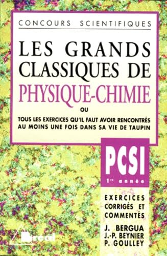 Les Grands Classiques de Physique et Chimie, PCSI - 1re année 9782853948340