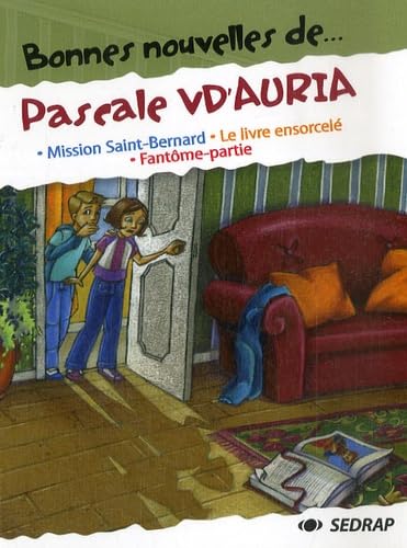 Bonnes Nouvelles de... Pascale V d'Auria CE2/CM1 (Le recueil de nouvelles) 9782758101628