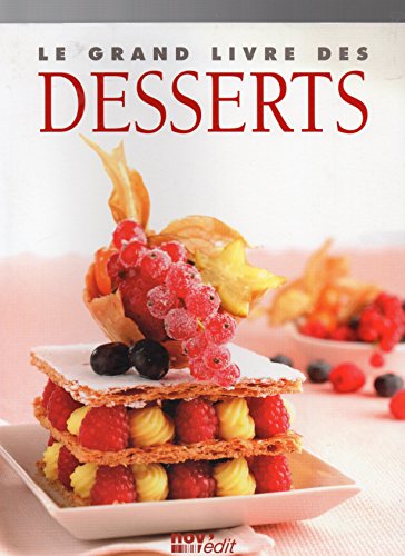 Le grand livre des desserts : gâteaux et pains 9782350332055