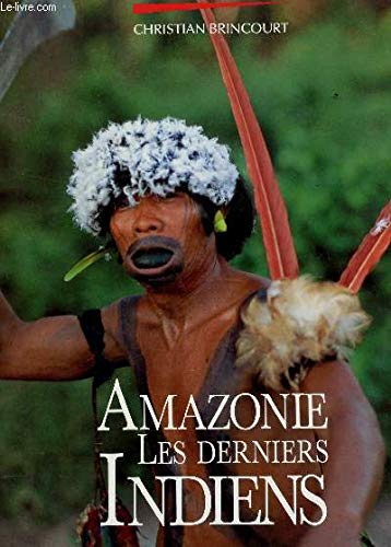 Amazonie : les derniers indiens 9782731210897