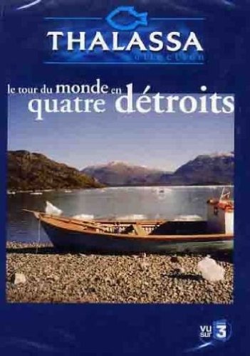 Thalassa : Le Tour du Monde en Quatre Detroits 3333297320733