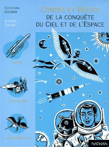 Contes et récits de la conquête du ciel et de l'espace 9782092822272