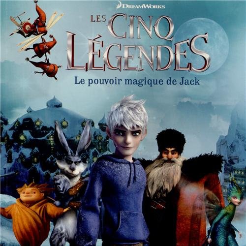 Les Cinq Légendes : Le pouvoir magique de Jack 9782070649358