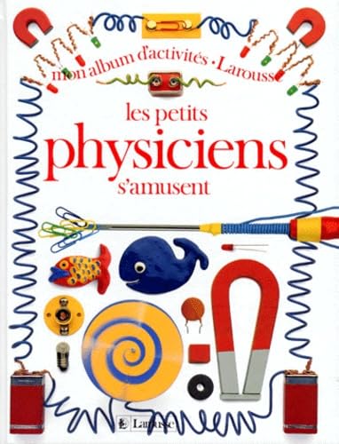 Les petits physiciens s'amusent 9782036011588