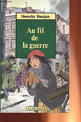 AU FIL DE LA GUERRE 9782867265921