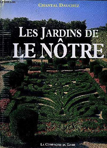 Les jardins de Le Nôtre 9782841550340