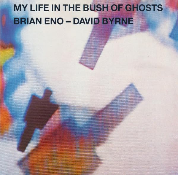 My life in the bush of ghosts 5012985304825