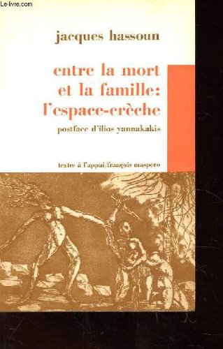 Entre la mort et la famille l'espace-creche
