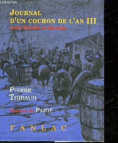 Journal d'un cochon de l'an III entre double et gironde 9782865771943