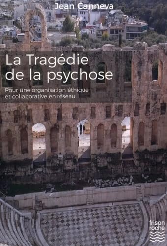La tragédie de la psychose 9782876716063