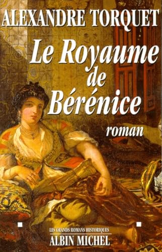 Le Royaume de Bérénice 9782226109101