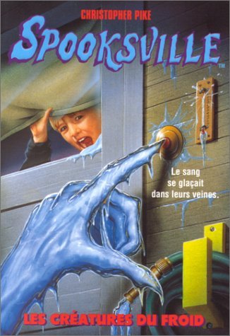 Spooksville Tome 5 - Les Créatures Du Froid 9782266073509