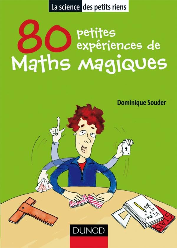 80 petites expériences de maths magiques 9782100518005