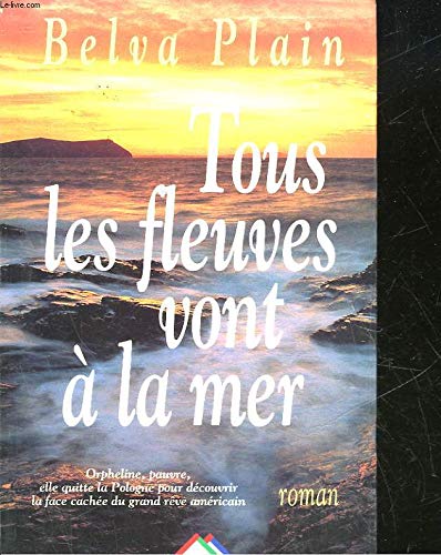Tous les fleuves vont à la mer 9782738207838