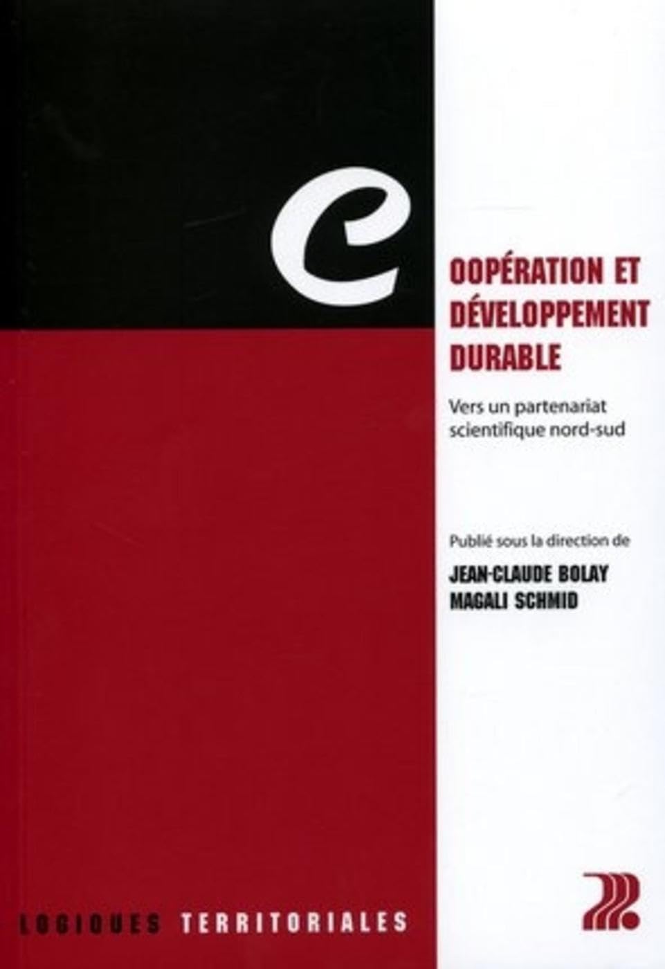 Coopération et développement durable: Vers un partenariat scientifique nord-sud 9782880745639