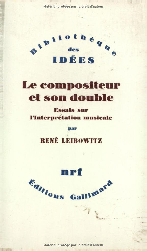 Le Compositeur et son double : essais sur l'interprétation... 9782070277704