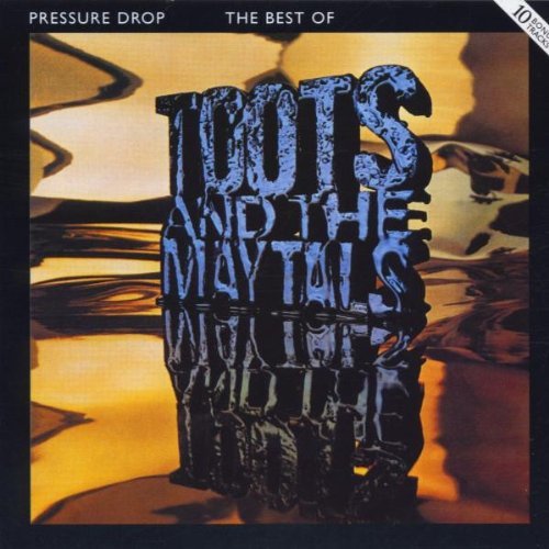 The Pressure Drop : The Best Of Toots & The Maytals 0766126117120