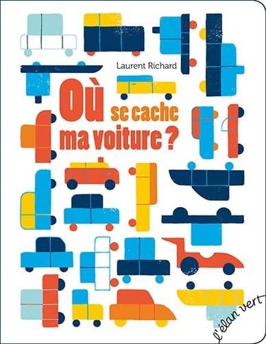 OÙ SE CACHE MA VOITURE ? 9782844554086