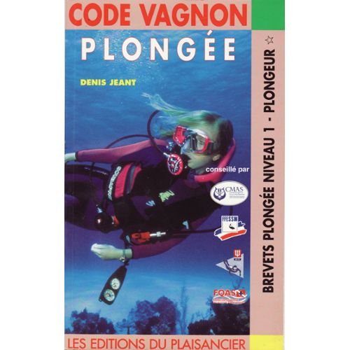 Code Vagnon de la plongée, tome 1 : préparation aux brevets de niveau 1 9782857250791