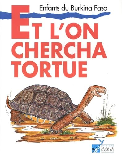 Et l'on chercha Tortue 9782904972980
