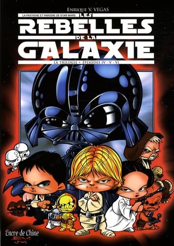 Les rebelles de la galaxie: La trilogie Episodes 4-5-6 9782353250523