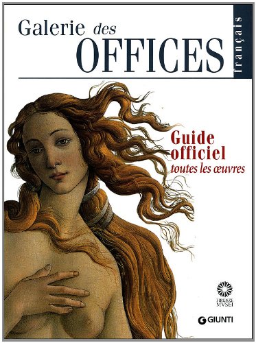 Galerie des Offices. Guide officiel. Toutes les oeuvres 9788809019508