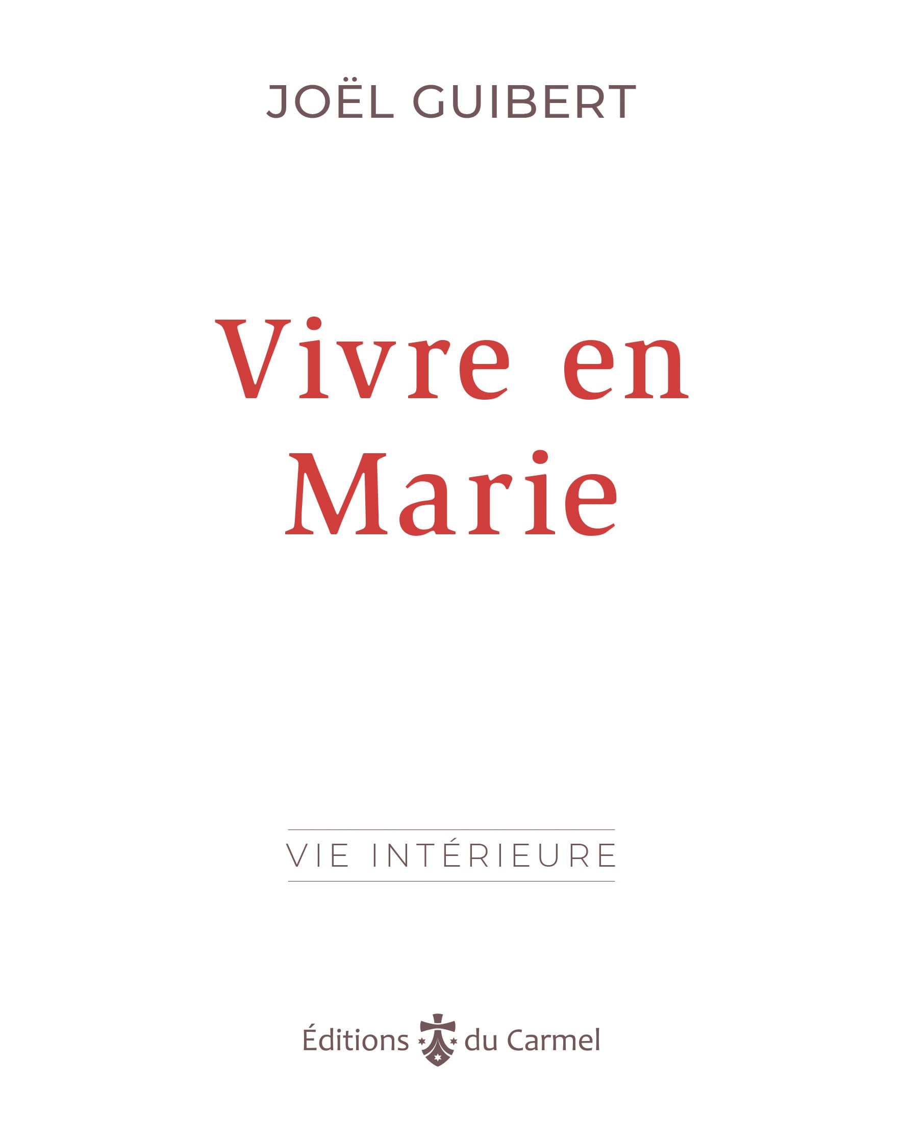 Vivre en Marie 9782847132106