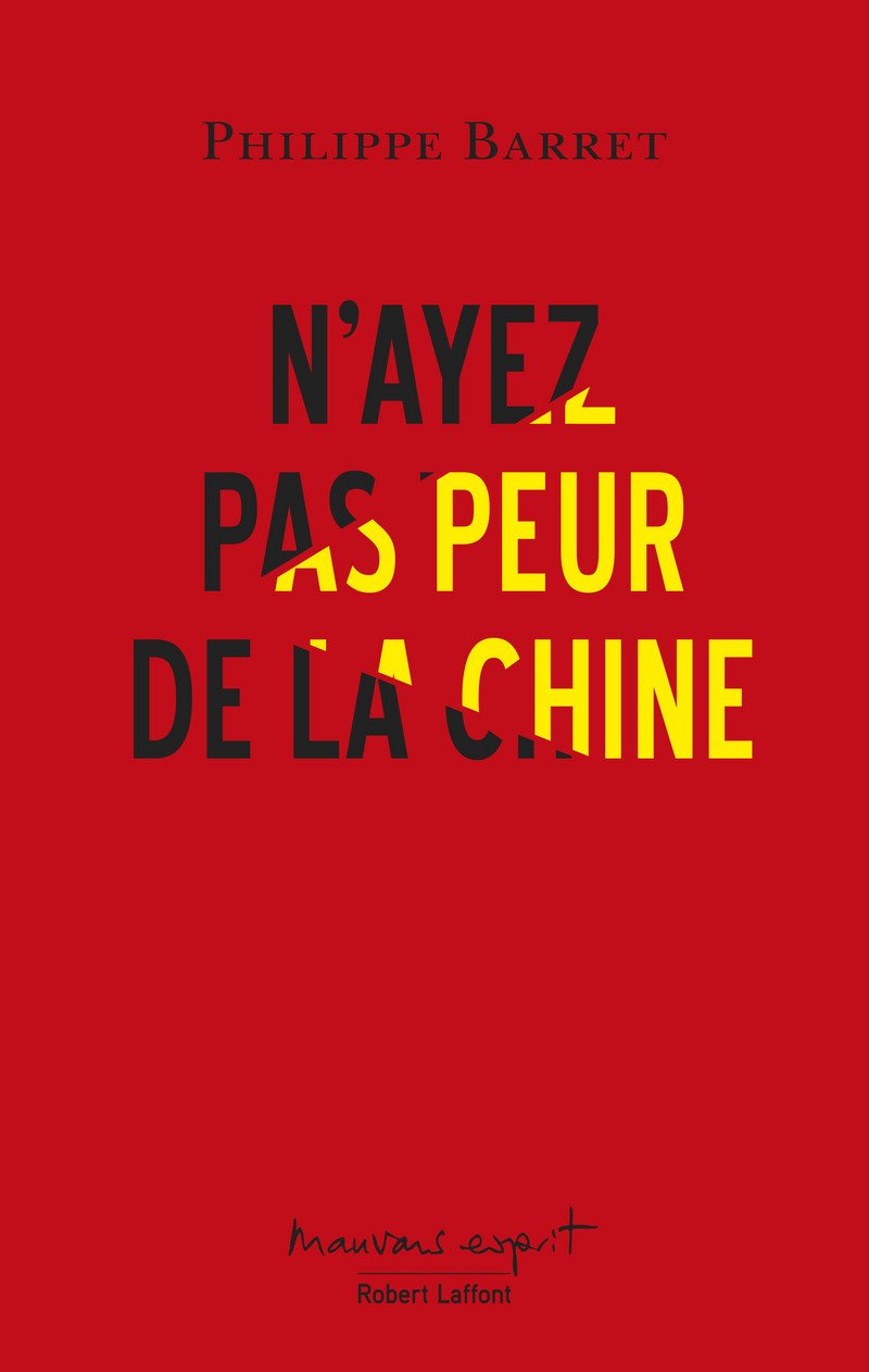 N'ayez pas peur de la Chine 9782221197356