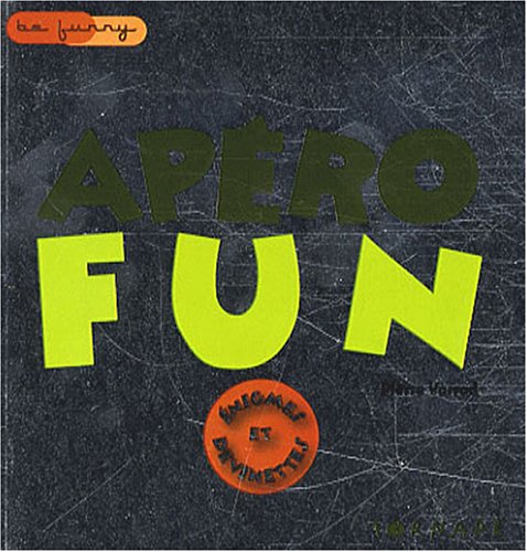 Apéro Fun: Enigmes et devinettes 9782354860158