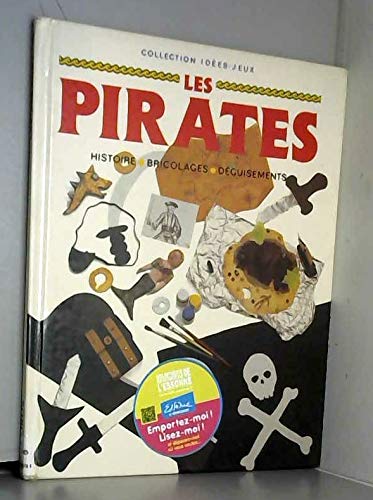 Les pirates: Histoire, bricolages, déguisements 9782215017424