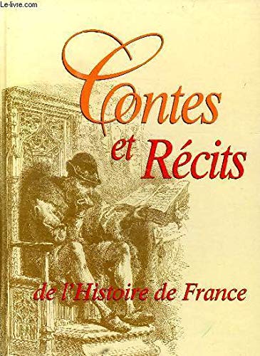 Les histoires et légendes de France 9782843080067