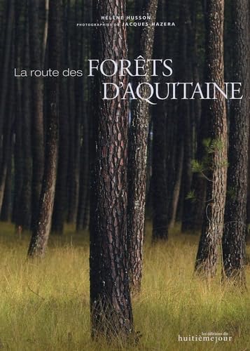 Route des forêts d'Aquitaine 9782914119320