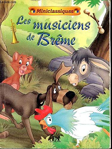 Les musiciens de Brême (Miniclassiques) 9782237005027