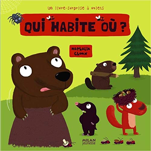 Qui habite où ?: Un livre-surprise à volets 9782745924452