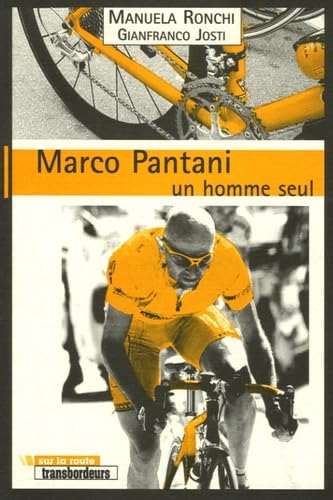 Marco Pantani, un homme seul 9782849570647