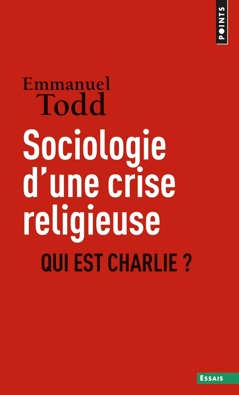 Sociologie d'une crise religieuse: Qui est Charlie ? 9782757859575