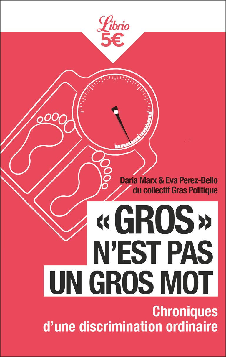 « Gros » n'est pas un gros mot: Chroniques d’une discrimination ordinaire 9782290101780