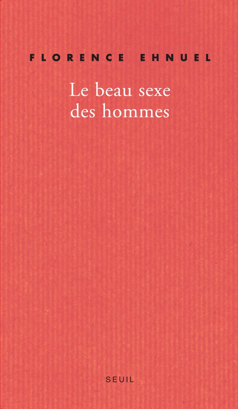 Le Beau Sexe des hommes 9782020971638