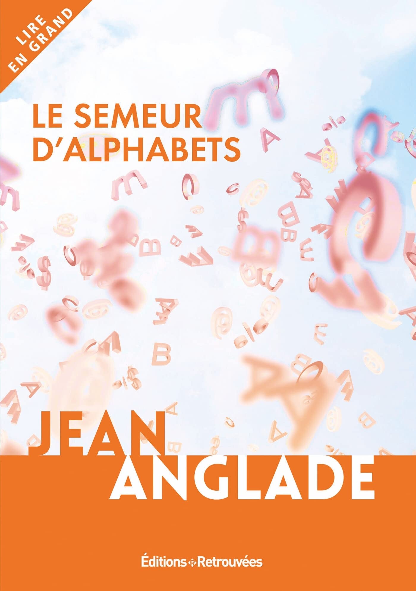 Le Semeur d'alphabets 9782365592420