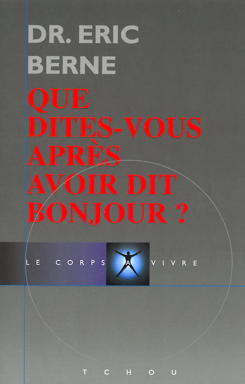 Que dites-vous après avoir dit bonjour ? 9782710703617