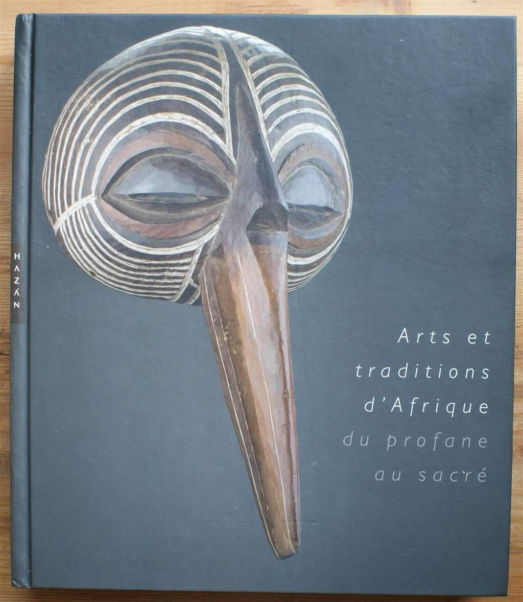 Arts et traditions d'Afrique: Du profane au sacré 9782754104760