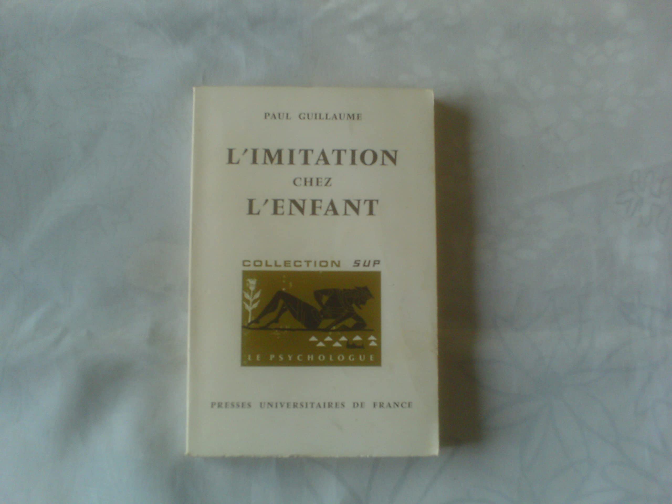L'imitation chez l'enfant - bibliothèque de psychologie de l'enfant et de pédagogie