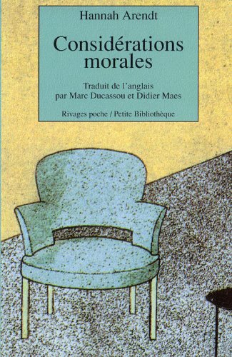 Considérations morales: Précédé de Pour dire au revoir à Hannah (1907-1975) 9782743600495