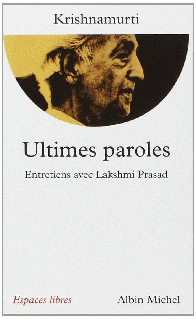 Ultimes paroles : Entretiens avec Lakshmi Prasad 9782226092885
