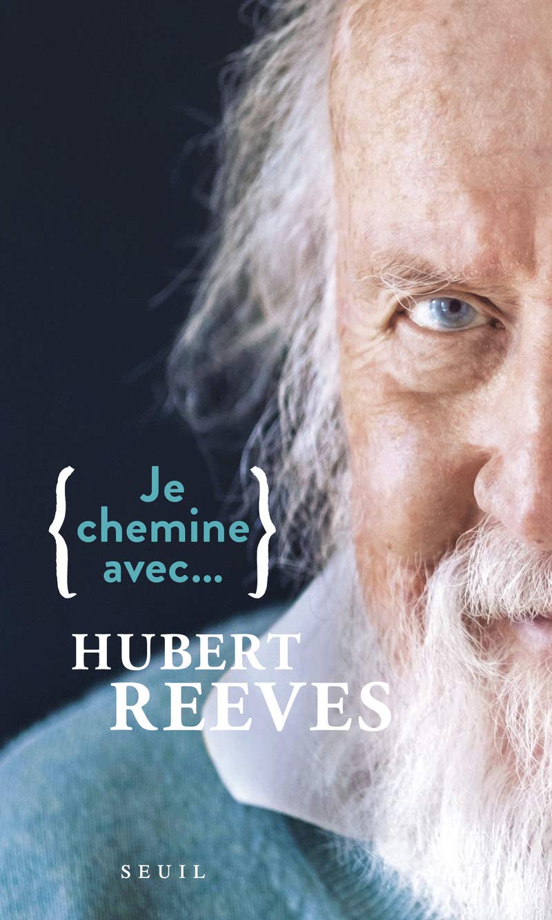 Je chemine avec Je chemine avec Hubert Reeves 9782021438789