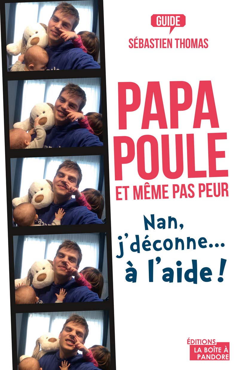 Papa poule, et même pas peur 9782875571694