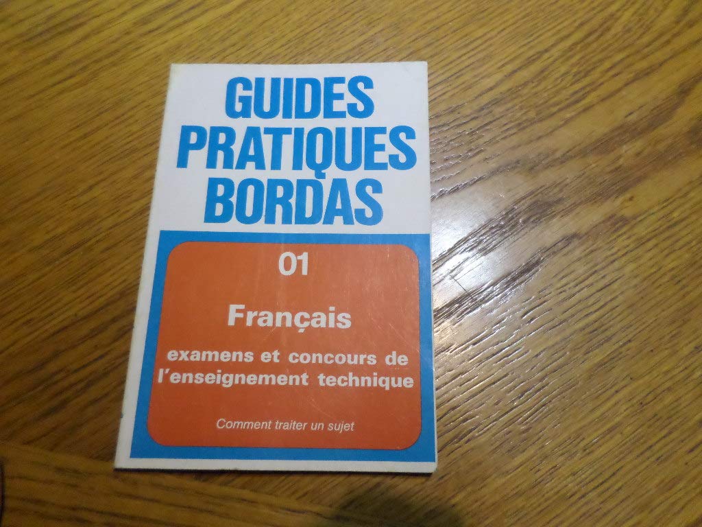 Français : Comment traiter un sujet (Guides Bordas) 9782040112882